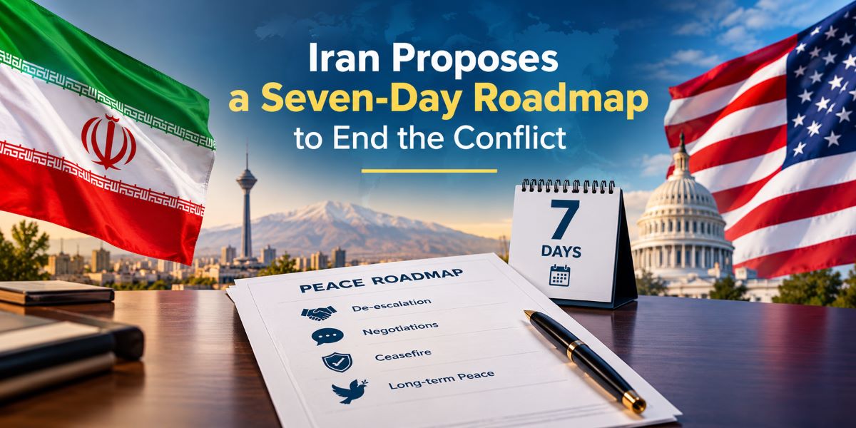 Iran Proposes a Seven-Day Roadmap to End the Conflict